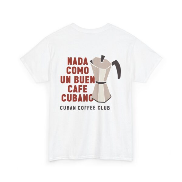 Un buen café cubano | Unisex - Imagen 4