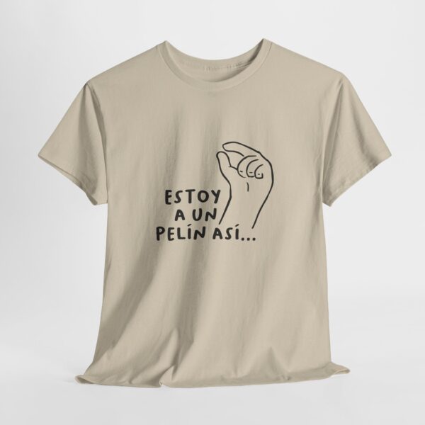 Estoy a un pelín... | Unisex - Imagen 5