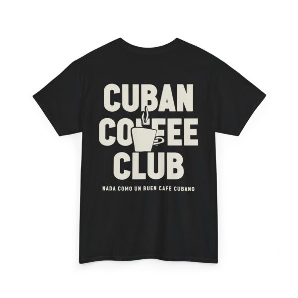 Cuban Coffee Club | Unisex - Imagen 4