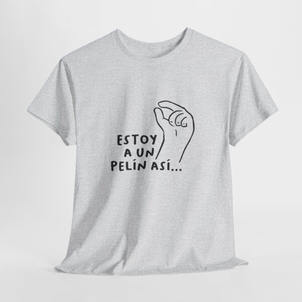Estoy a un pelín... | Unisex