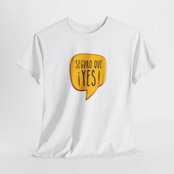 ¡Seguro que YES! | Unisex - Imagen 2